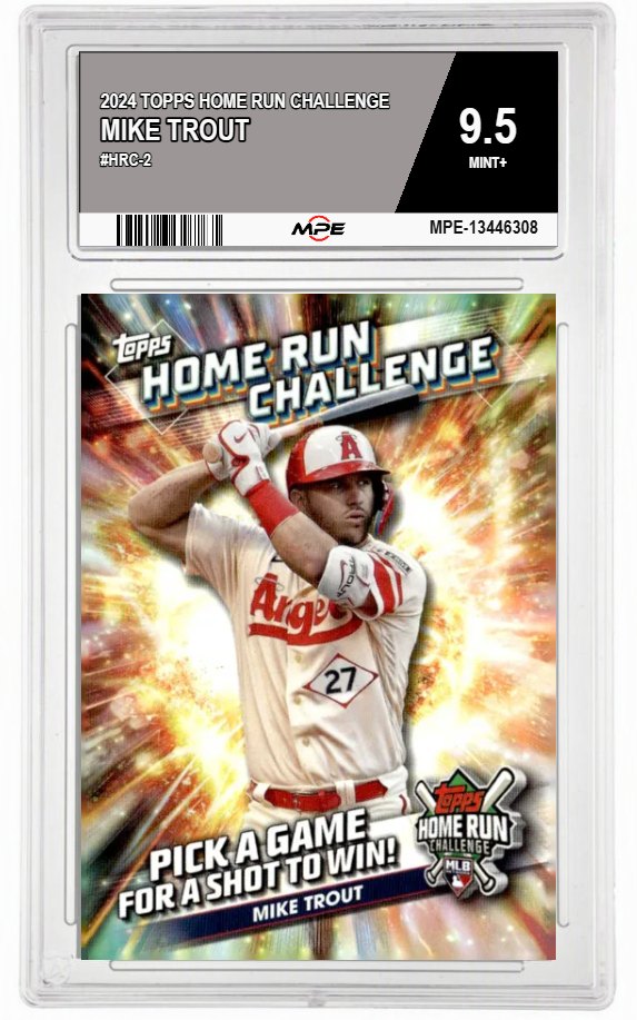 2024 TOPPS HOME RUN CHALLENGE #HRC-2 MIKE TROUT MPE 9.5 MINT+ — graded card auctioned from the MPE vault