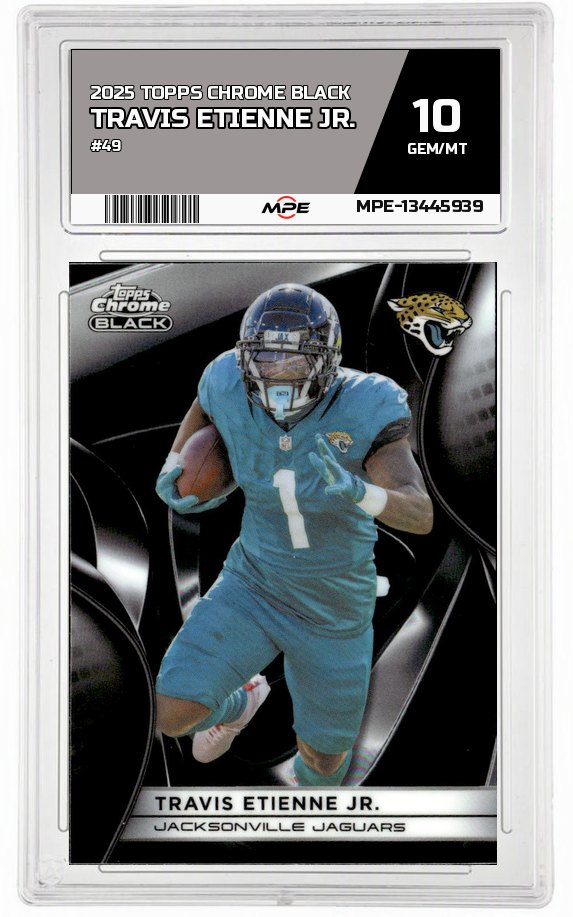 2025 TOPPS CHROME BLACK #49 TRAVIS ETIENNE JR. MPE 10 GEM/MT — graded card auctioned from the MPE vault