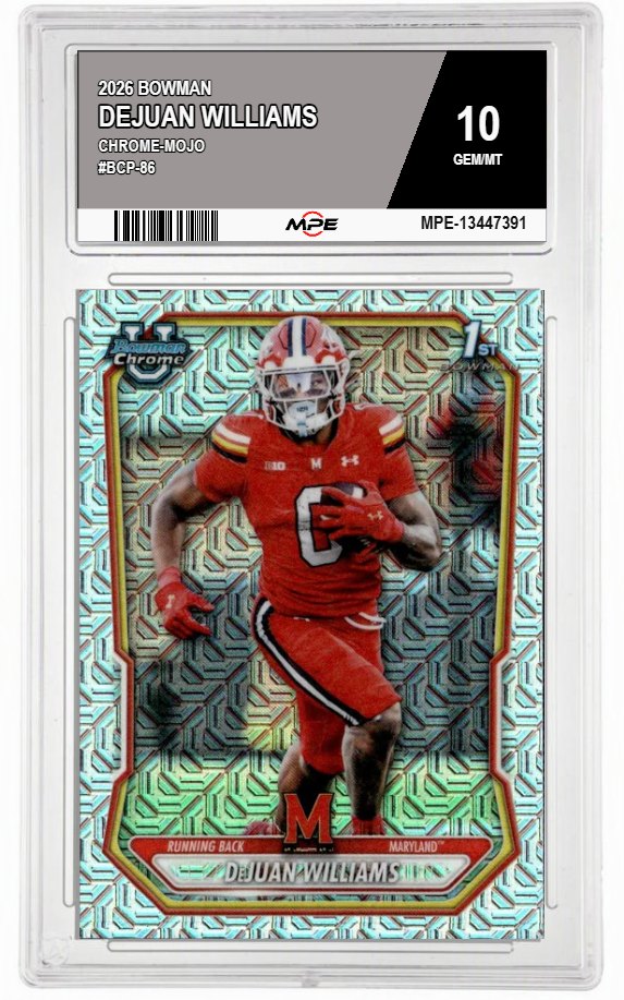 2026 BOWMAN CHROME-MOJO #BCP-86 DEJUAN WILLIAMS MPE 10 GEM/MT — graded card auctioned from the MPE vault