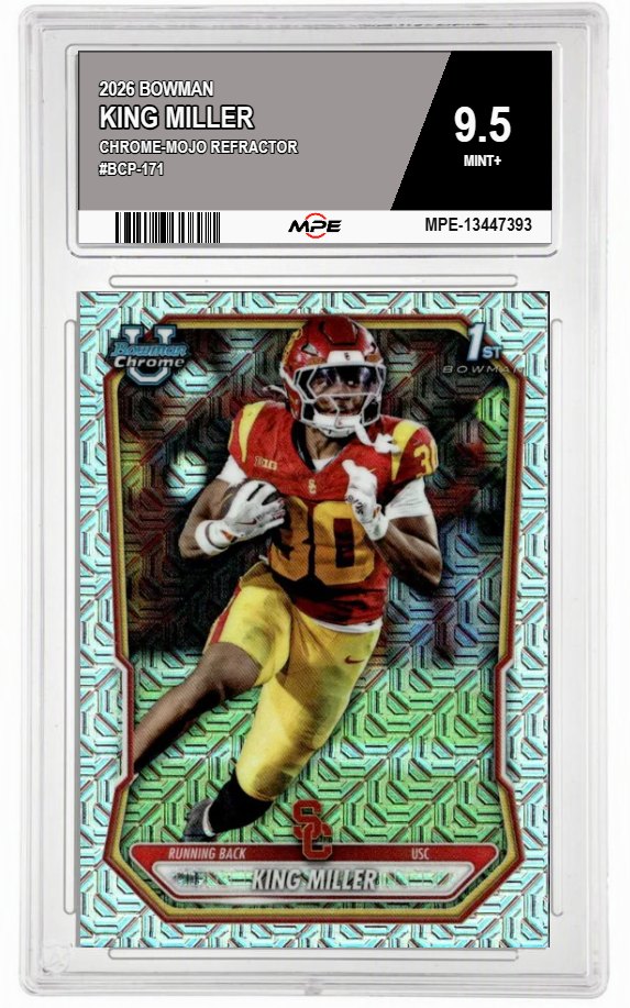 2026 BOWMAN CHROME-MOJO REFRACTOR #BCP-171 KING MILLER MPE 9.5 MINT+ — graded card auctioned from the MPE vault