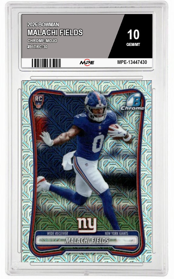 2026 BOWMAN CHROME-MOJO #91TRC-30 MALACHI FIELDS MPE 10 GEM/MT — graded card auctioned from the MPE vault