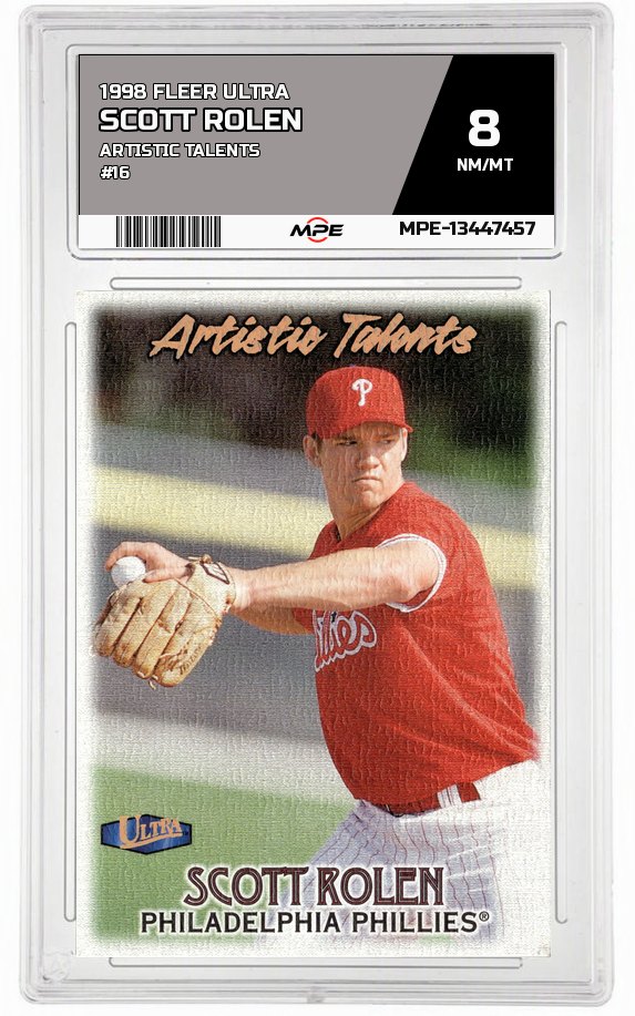 1998 FLEER ULTRA ARTISTIC TALENTS #16 SCOTT ROLEN MPE 8 NM/MT — graded card auctioned from the MPE vault