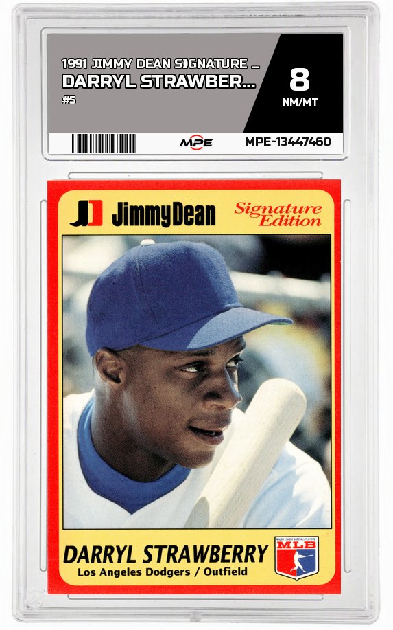 1991 JIMMY DEAN SIGNATURE EDITION #5 DARRYL STRAWBERRY MPE 8 NM/MT — graded card auctioned from the MPE vault