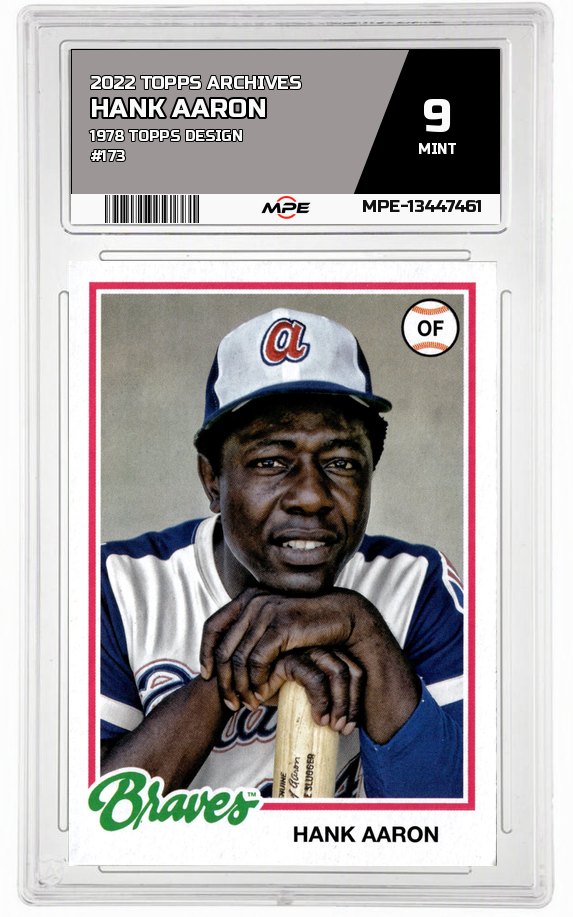 2022 TOPPS ARCHIVES 1978 TOPPS DESIGN #173 HANK AARON MPE 9 MINT — graded card auctioned from the MPE vault