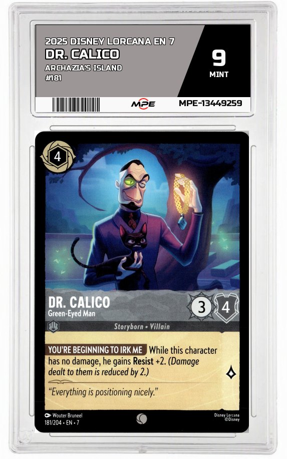 2025 DISNEY LORCANA EN 7 Archazia's Island #181 DR. CALICO MPE 9 MINT — graded card auctioned from the MPE vault