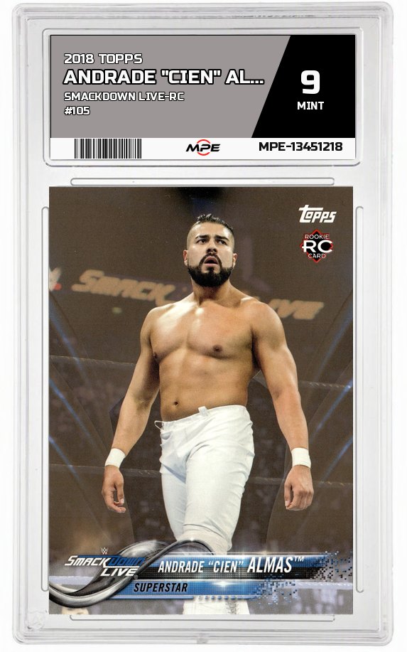 2018 TOPPS SMACKDOWN LIVE-RC #105 ANDRADE "CIEN" ALMAS MPE 9 MINT — graded card auctioned from the MPE vault