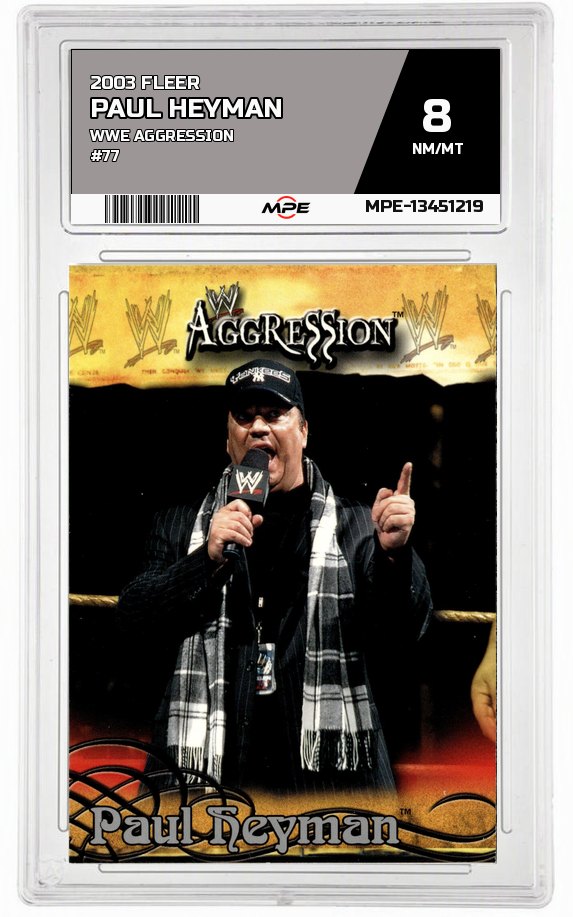 2003 FLEER WWE AGGRESSION #77 PAUL HEYMAN MPE 8 NM/MT — graded card auctioned from the MPE vault