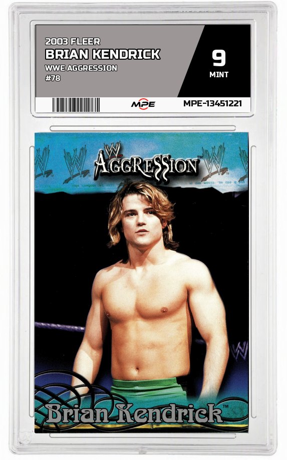 2003 FLEER WWE AGGRESSION #78 BRIAN KENDRICK MPE 9 MINT — graded card auctioned from the MPE vault