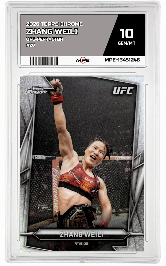 2026 TOPPS CHROME UFC-REFRACTOR #20 ZHANG WEILI MPE 10 GEM/MT — graded card auctioned from the MPE vault