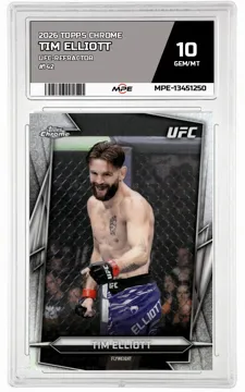 2026 TOPPS CHROME UFC-REFRACTOR #142 TIM ELLIOTT MPE 10 GEM/MT — graded card up for auction