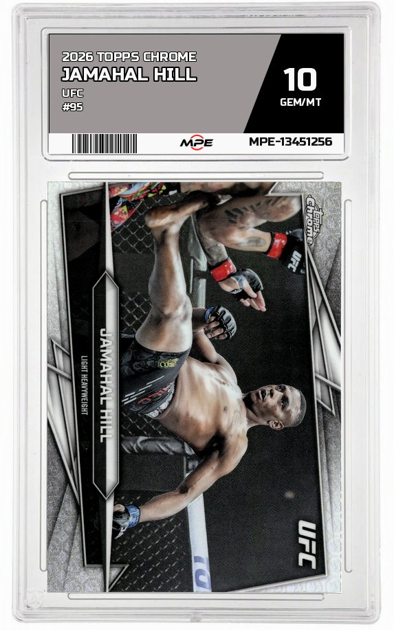 2026 TOPPS CHROME UFC #95 JAMAHAL HILL MPE 10 GEM/MT — graded card auctioned from the MPE vault