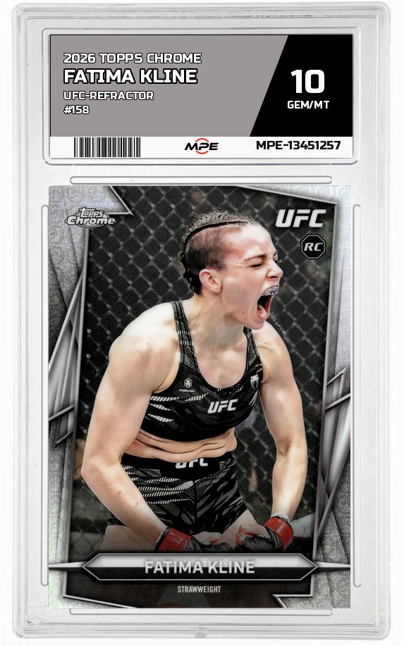 2026 TOPPS CHROME UFC-REFRACTOR #158 FATIMA KLINE MPE 10 GEM/MT — graded card auctioned from the MPE vault