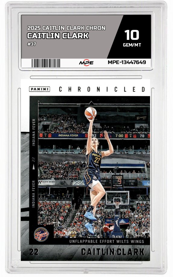 2025 CAITLIN CLARK CHRON #37 CAITLIN CLARK MPE 10 GEM/MT — graded card auctioned from the MPE vault