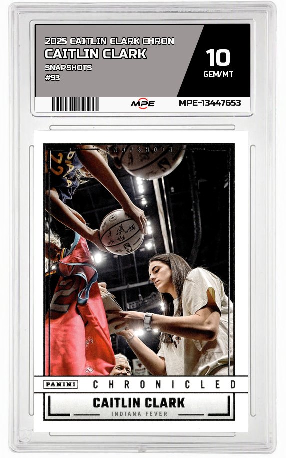 2025 CAITLIN CLARK CHRON SNAPSHOTS #93 CAITLIN CLARK MPE 10 GEM/MT — graded card auctioned from the MPE vault