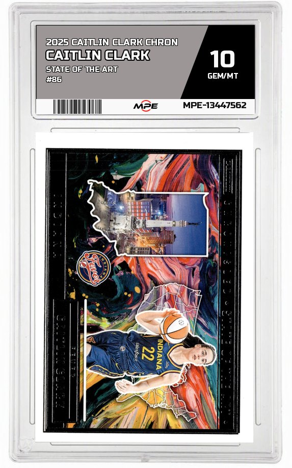 2025 CAITLIN CLARK CHRON STATE OF THE ART #86 CAITLIN CLARK MPE 10 GEM/MT — graded card auctioned from the MPE vault