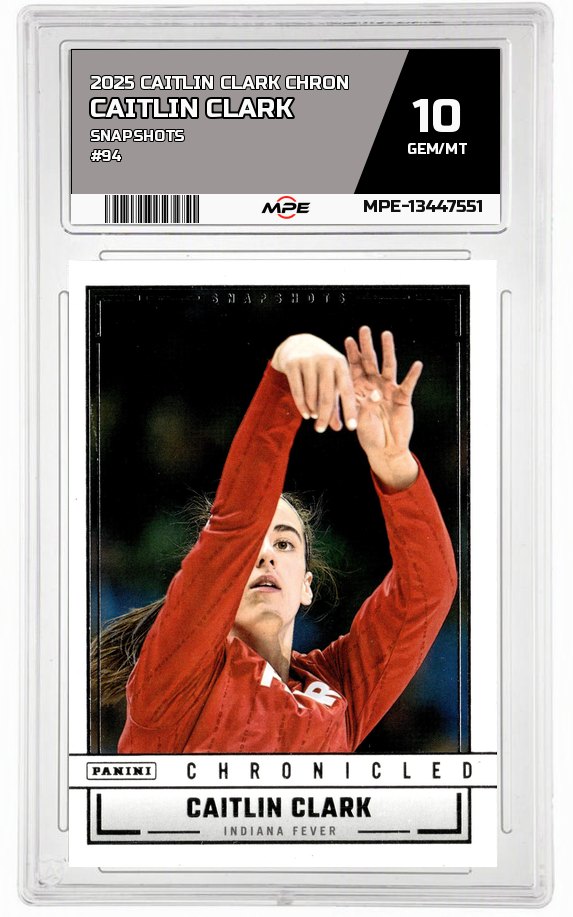 2025 CAITLIN CLARK CHRON SNAPSHOTS #94 CAITLIN CLARK MPE 10 GEM/MT — graded card auctioned from the MPE vault