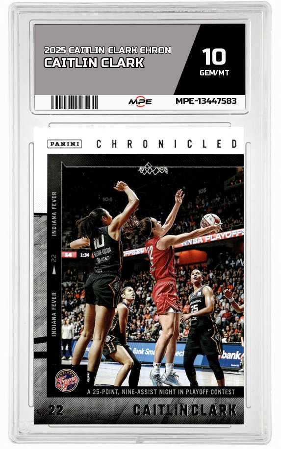 2025 CAITLIN CLARK CHRON CAITLIN CLARK MPE 10 GEM/MT — graded card auctioned from the MPE vault