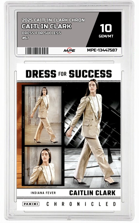 2025 CAITLIN CLARK CHRON DRESS FOR SUCCESS #67 CAITLIN CLARK MPE 10 GEM/MT — graded card auctioned from the MPE vault