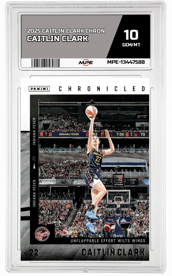 2025 CAITLIN CLARK CHRON CAITLIN CLARK MPE 10 GEM/MT — graded card auctioned from the MPE vault