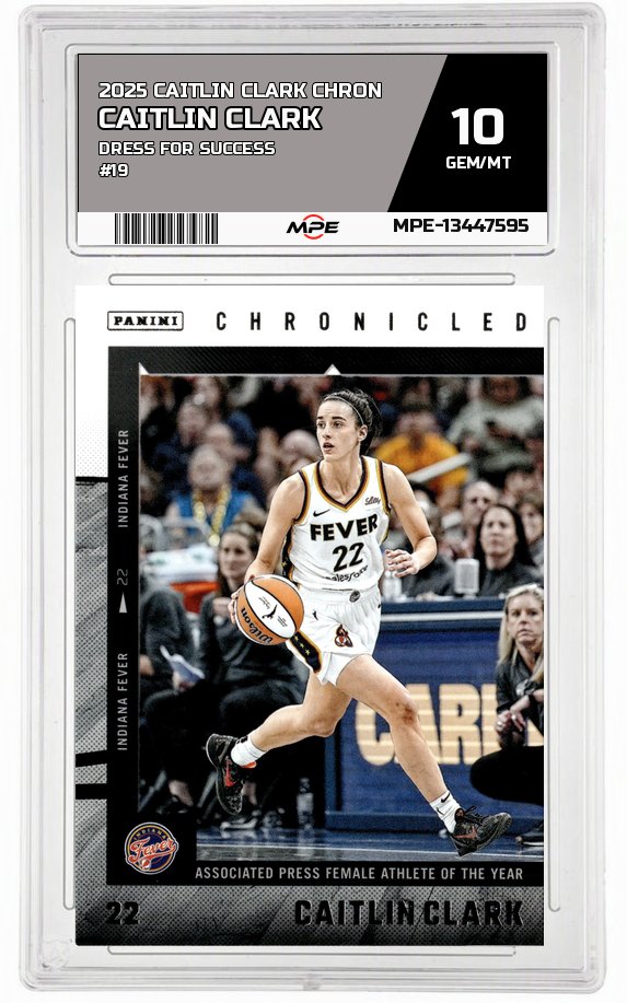 2025 CAITLIN CLARK CHRON DRESS FOR SUCCESS #19 CAITLIN CLARK MPE 10 GEM/MT — graded card auctioned from the MPE vault