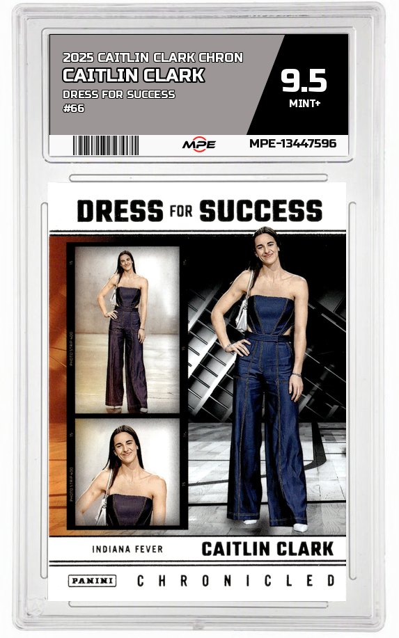 2025 CAITLIN CLARK CHRON DRESS FOR SUCCESS #66 CAITLIN CLARK MPE 9.5 MINT+ — graded card auctioned from the MPE vault