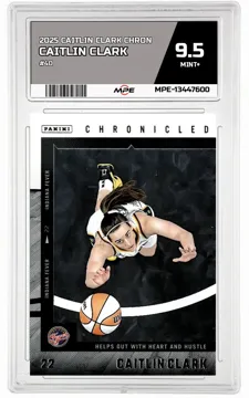 2025 CAITLIN CLARK CHRON #40 CAITLIN CLARK MPE 9.5 MINT+ — graded card up for auction