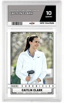 2025 CAITLIN CLARK CHRON #100 CAITLIN CLARK MPE 10 GEM/MT — graded card up for auction