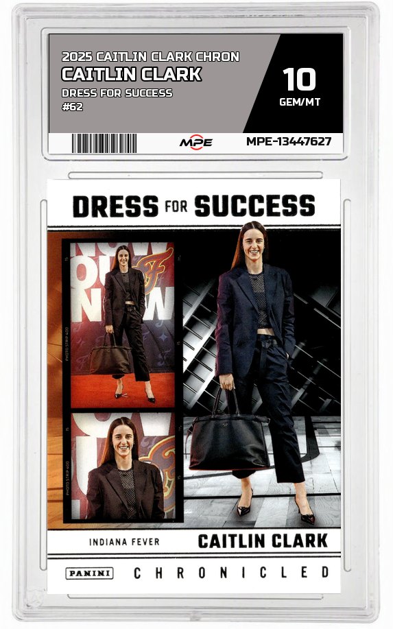 2025 CAITLIN CLARK CHRON DRESS FOR SUCCESS #62 CAITLIN CLARK MPE 10 GEM/MT — graded card auctioned from the MPE vault