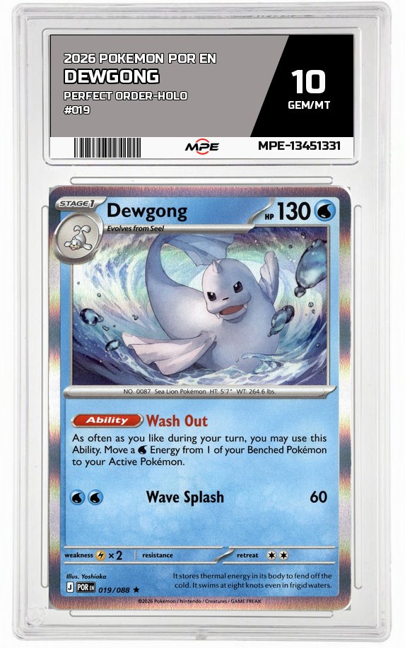 2026 POKEMON POR EN Perfect Order-HOLO #019 DEWGONG MPE 10 GEM/MT — graded card auctioned from the MPE vault