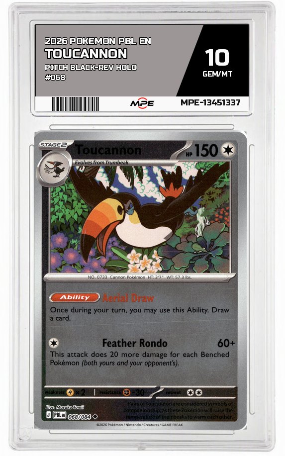 2026 POKEMON PBL EN Pitch Black-REV HOLO #068 TOUCANNON MPE 10 GEM/MT — graded card auctioned from the MPE vault