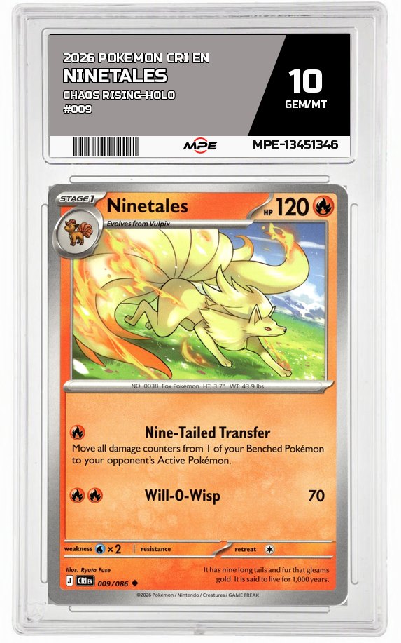 2026 POKEMON CRI EN Chaos Rising-HOLO #009 Ninetales MPE 10 GEM/MT — graded card auctioned from the MPE vault