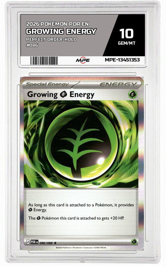 2026 POKEMON POR EN Perfect Order-HOLO #086 GROWING ENERGY MPE 10 GEM/MT — graded card auctioned from the MPE vault