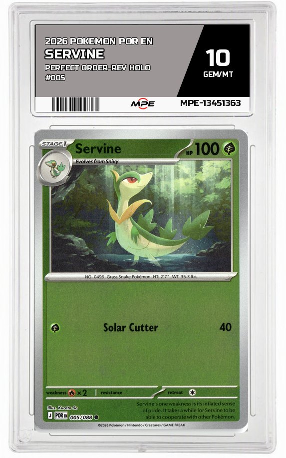 2026 POKEMON POR EN Perfect Order-REV HOLO #005 SERVINE MPE 10 GEM/MT — graded card auctioned from the MPE vault