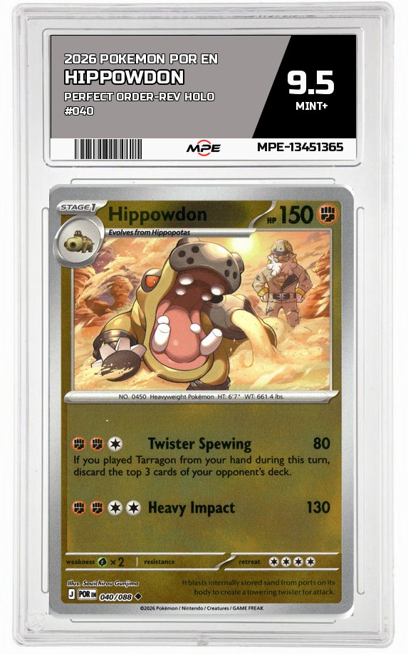 2026 POKEMON POR EN Perfect Order-REV HOLO #040 Hippowdon MPE 9.5 MINT+ — graded card auctioned from the MPE vault