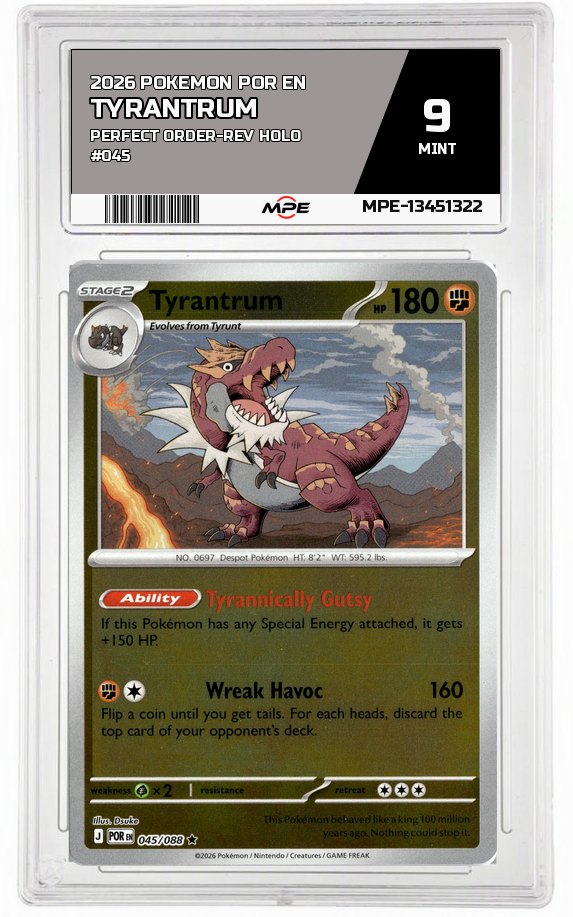 2026 POKEMON POR EN Perfect Order-REV HOLO #045 Tyrantrum MPE 9 MINT — graded card auctioned from the MPE vault