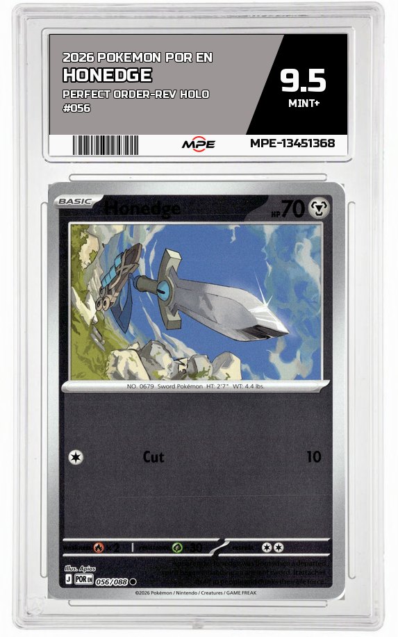 2026 POKEMON POR EN Perfect Order-REV HOLO #056 Honedge MPE 9.5 MINT+ — graded card auctioned from the MPE vault