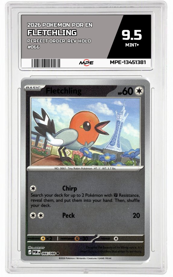 2026 POKEMON POR EN Perfect Order-REV HOLO #066 Fletchling MPE 9.5 MINT+ — graded card auctioned from the MPE vault
