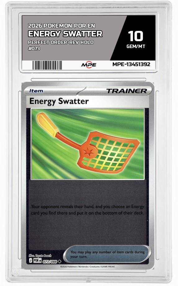 2026 POKEMON POR EN Perfect Order-REV HOLO #073 Energy Swatter MPE 10 GEM/MT — graded card auctioned from the MPE vault