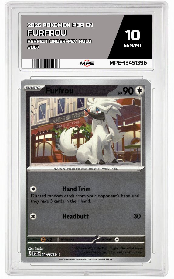 2026 POKEMON POR EN Perfect Order-REV HOLO #067 Furfrou MPE 10 GEM/MT — graded card auctioned from the MPE vault