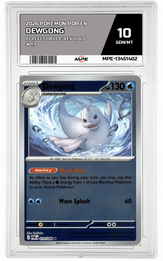 2026 POKEMON POR EN Perfect Order-REV HOLO #019 Dewgong MPE 10 GEM/MT — graded card auctioned from the MPE vault