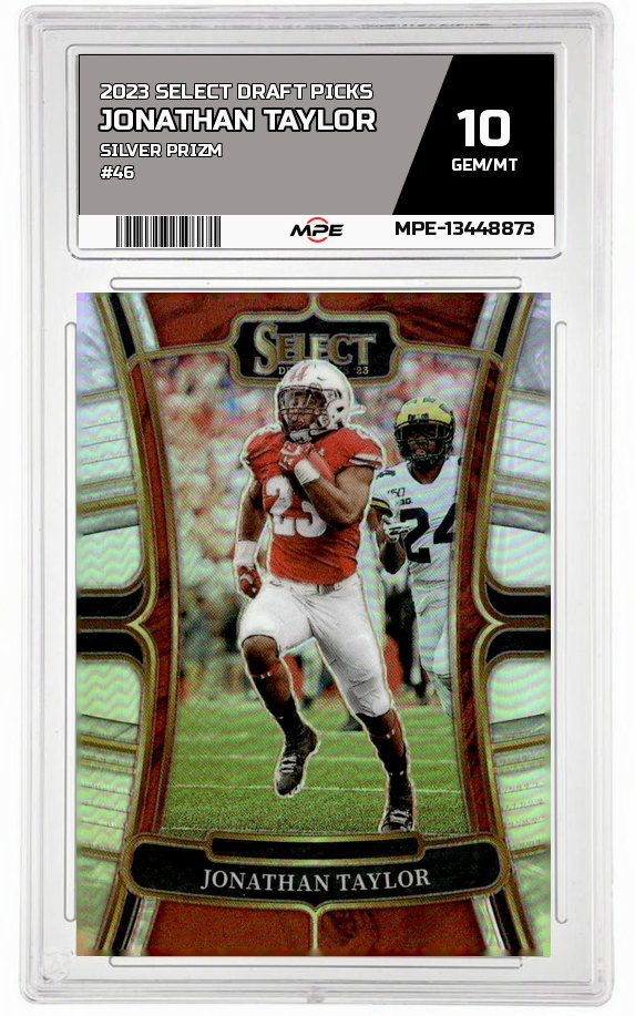 2023 SELECT DRAFT PICKS SILVER PRIZM #46 JONATHAN TAYLOR MPE 10 GEM/MT — graded card auctioned from the MPE vault