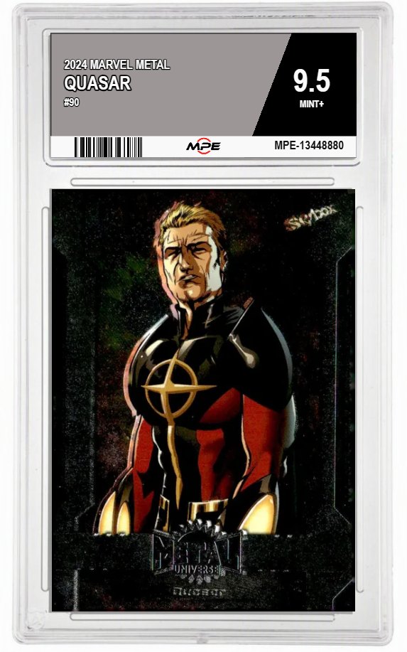 2024 MARVEL METAL #90 QUASAR MPE 9.5 MINT+ — graded card auctioned from the MPE vault