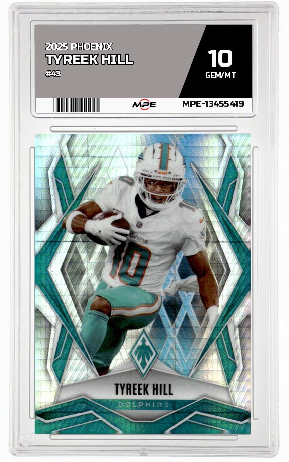 2025 PHOENIX #43 TYREEK HILL MPE 10 GEM/MT — graded card auctioned from the MPE vault