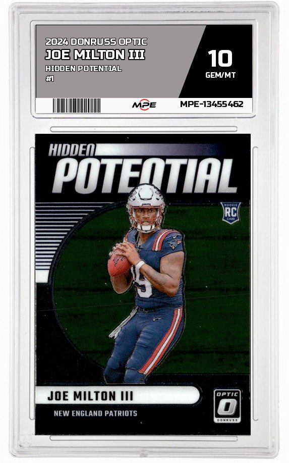 2024 DONRUSS OPTIC HIDDEN POTENTIAL #1 JOE MILTON III MPE 10 GEM/MT — graded card auctioned from the MPE vault