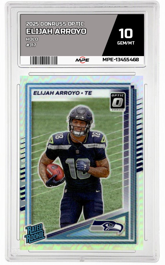 2025 DONRUSS OPTIC HOLO #317 ELIJAH ARROYO MPE 10 GEM/MT — graded card auctioned from the MPE vault