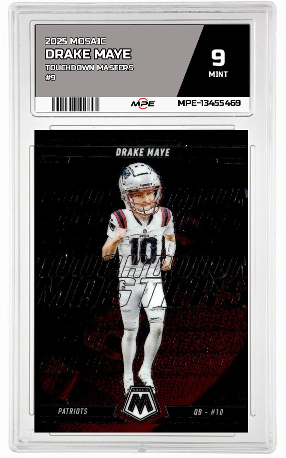 2025 MOSAIC TOUCHDOWN MASTERS #9 DRAKE MAYE MPE 9 MINT — graded card auctioned from the MPE vault
