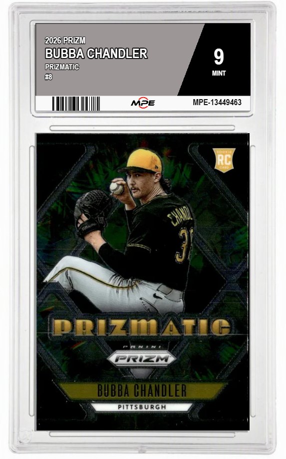 2026 PRIZM PRIZMATIC #8 BUBBA CHANDLER MPE 9 MINT — graded card auctioned from the MPE vault