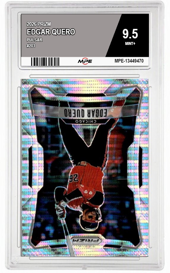 2026 PRIZM PULSAR #203 EDGAR QUERO MPE 9.5 MINT+ — graded card auctioned from the MPE vault
