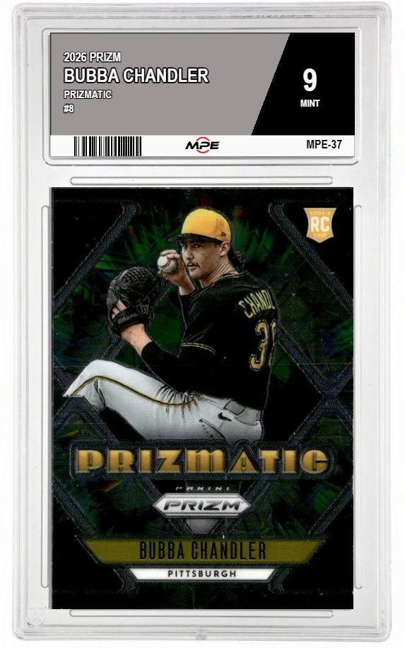 2026 PRIZM Prizmatic #8 BUBBA CHANDLER MPE 9 MINT — graded card auctioned from the MPE vault