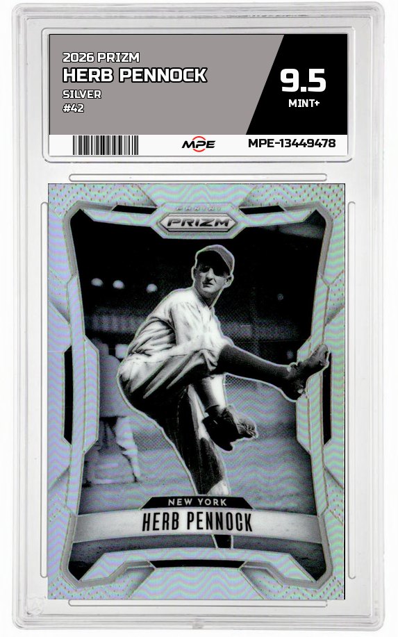 2026 PRIZM SILVER #42 HERB PENNOCK MPE 9.5 MINT+ — graded card auctioned from the MPE vault